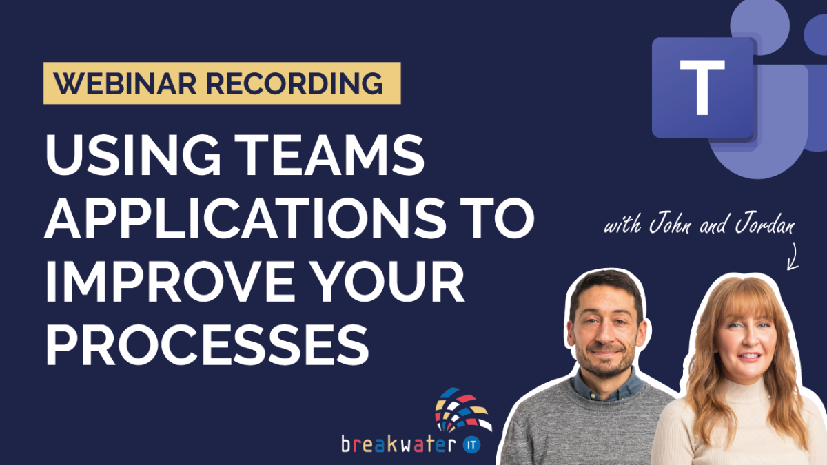 Webinar Catch Up Using Microsoft Teams Applications Breakwater It