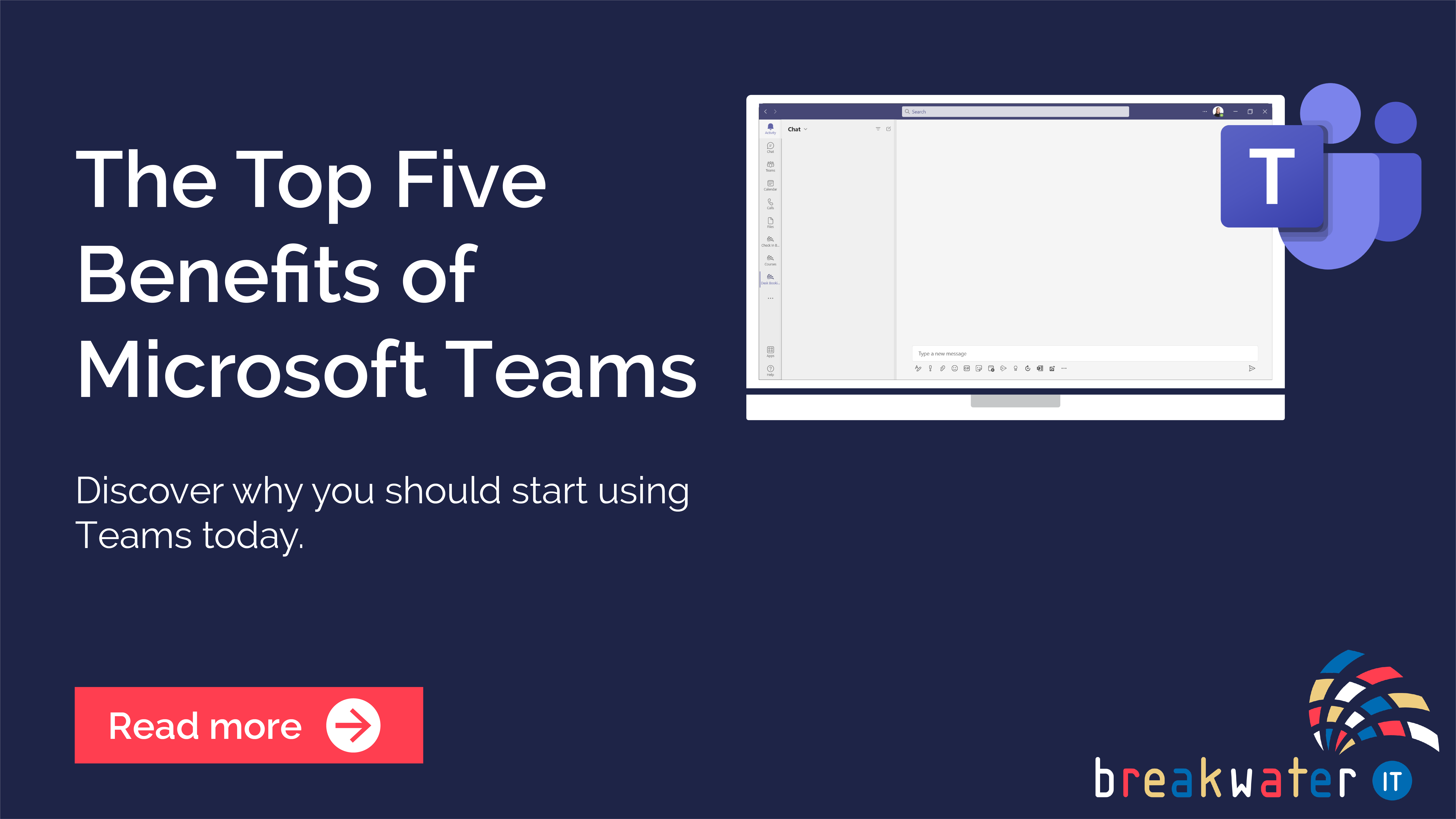The Benefits of Using Microsoft Teams Breakwater IT