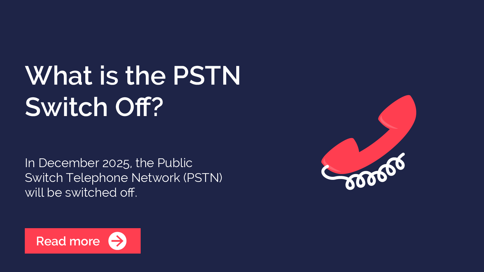 What is the PSTN Switch Off? | Breakwater IT