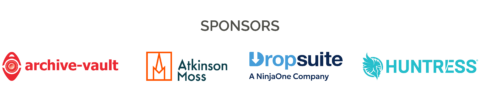 Event Sponsors: Archive-Vault, Atkinson Moss, Dropsuite, Huntress