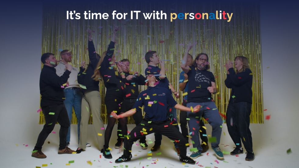 It's time for IT with Personality
